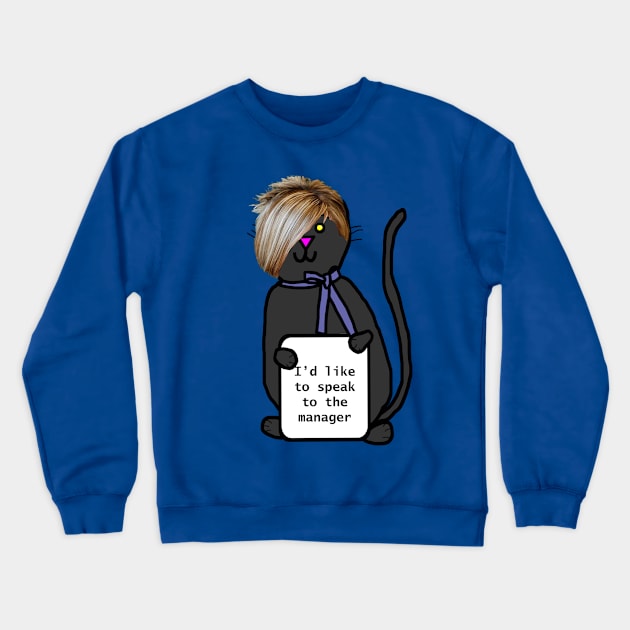 Cat with Karen Hair Wants to Speak to the Manager Crewneck Sweatshirt by ellenhenryart